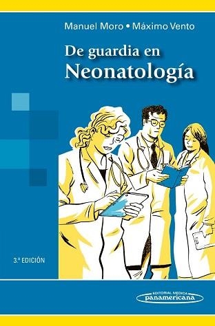 DE GUARDIA EN NEONATOLOGÍA(3ª EDICION 2016) | 9788498358018 | MORO SERRANO, MANUEL | Llibreria Geli - Llibreria Online de Girona - Comprar llibres en català i castellà