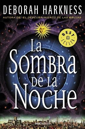 LA SOMBRA DE LA NOCHE(EL DESCUBRIMIENTO DE LAS BRUJAS-2) | 9788466332330 | HARKNESS,DEBORAH | Llibreria Geli - Llibreria Online de Girona - Comprar llibres en català i castellà