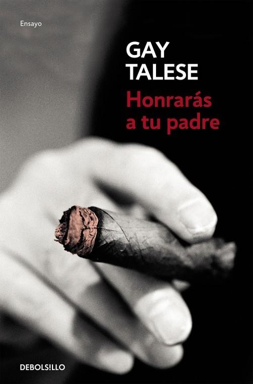 HONRARÁS A TU PADRE | 9788466332040 | TALESE,GAY | Llibreria Geli - Llibreria Online de Girona - Comprar llibres en català i castellà