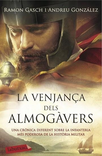 LA VENJANÇA DELS ALMOGÀVERS | 9788416334841 | GASCH,RAMON/GONZÁLEZ,ANDREU | Llibreria Geli - Llibreria Online de Girona - Comprar llibres en català i castellà