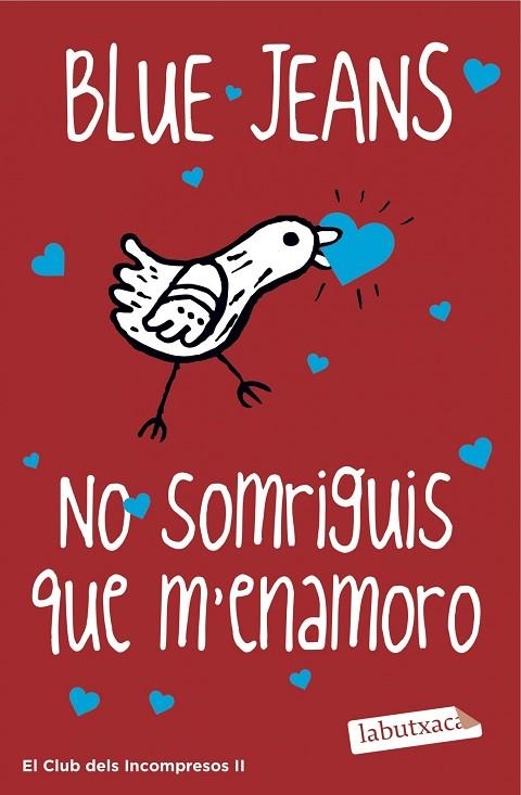 NO SOMRIGUIS QUE M'ENAMORO (EL CLUB DELS INCOMPRESOS-2) | 9788416334698 | BLUE JEANS | Llibreria Geli - Llibreria Online de Girona - Comprar llibres en català i castellà