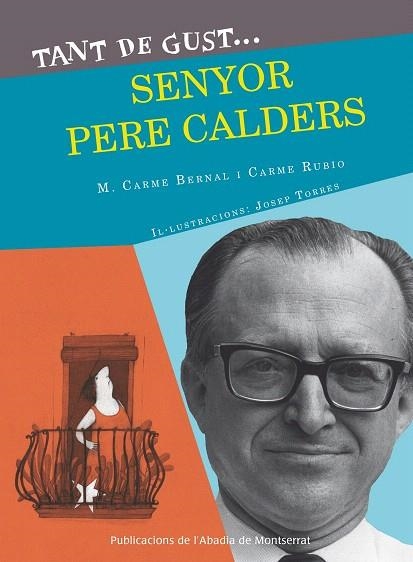 TANT DE GUST... SENYOR CALDERS | 9788498837933 | BERNAL,M.CARME/RUBIO,CARME | Llibreria Geli - Llibreria Online de Girona - Comprar llibres en català i castellà