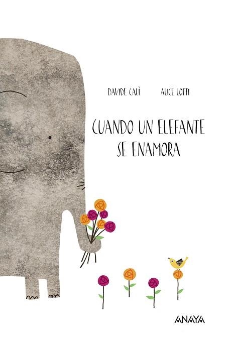 CUANDO UN ELEFANTE SE ENAMORA | 9788469808535 | CALÌ,DAVIDE/LOTTI,ALICE | Llibreria Geli - Llibreria Online de Girona - Comprar llibres en català i castellà