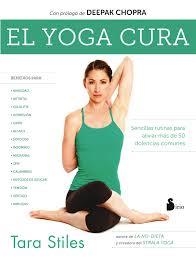 EL YOGA CURA | 9788416579099 | STILES,TARA | Llibreria Geli - Llibreria Online de Girona - Comprar llibres en català i castellà