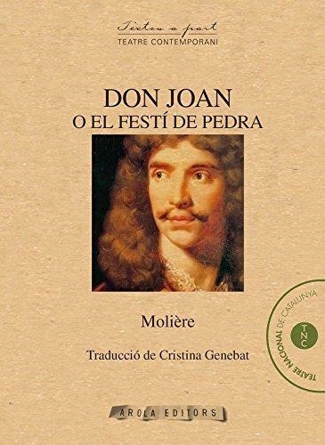 DON JOAN O EL FESTÍ DE PEDRA | 9788494483936 | MOLIÈRE | Libreria Geli - Librería Online de Girona - Comprar libros en catalán y castellano