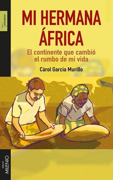 MI HERMANA ÁFRICA | 9788497437134 | GARCIA MURILLO, CÀROL | Llibreria Geli - Llibreria Online de Girona - Comprar llibres en català i castellà