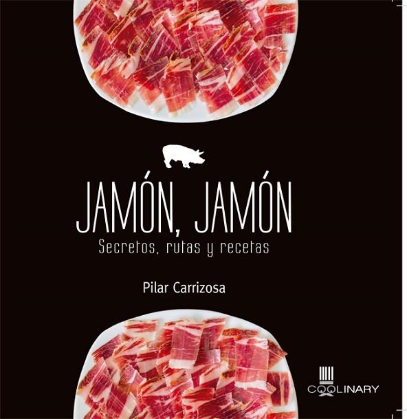 JAMÓN, JAMÓN | 9788483568767 | CARRIZOSA MESA,PILAR | Llibreria Geli - Llibreria Online de Girona - Comprar llibres en català i castellà