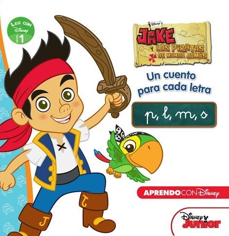 JAKE Y LOS PIRATAS DE NUNCA JAMÁS. UN CUENTO PARA CADA LETRA: P L M S  | 9788416548309 | DISNEY | Llibreria Geli - Llibreria Online de Girona - Comprar llibres en català i castellà