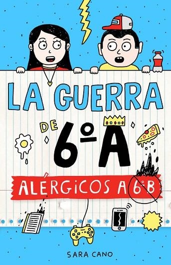 LA GUERRA DE 6º A | 9788420482415 | CANO,SARA | Llibreria Geli - Llibreria Online de Girona - Comprar llibres en català i castellà