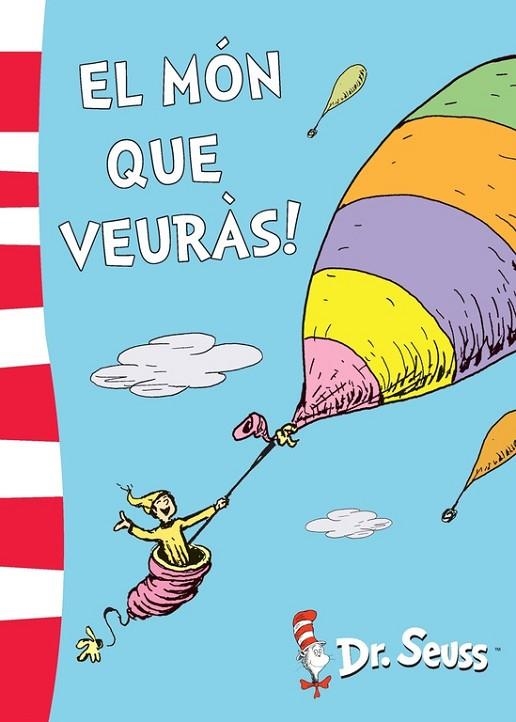 EL MÓN QUE VEURÀS! (DR. SEUSS 5) | 9788448844172 | SEUSS,DR | Llibreria Geli - Llibreria Online de Girona - Comprar llibres en català i castellà