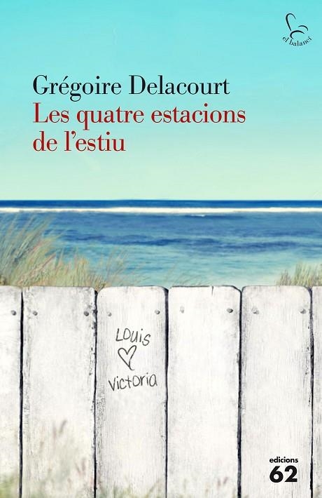 LES QUATRE ESTACIONS DE L'ESTIU | 9788429774801 | DELACOURT,GRÉGOIRE | Libreria Geli - Librería Online de Girona - Comprar libros en catalán y castellano