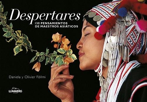 DESPERTARES.130 PENSAMIENTOS DE MAESTROS ASIÁTICOS (ED.MINI,TD) | 9788416177899 | FÖLLMI,DANIELA & OLIVIER | Llibreria Geli - Llibreria Online de Girona - Comprar llibres en català i castellà