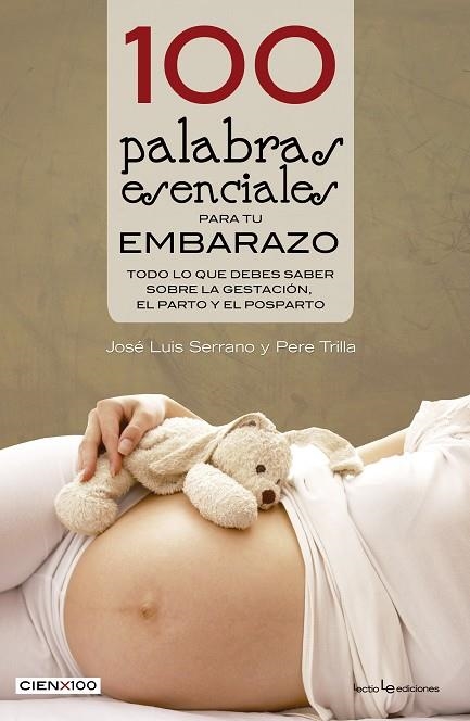 100 PALABRAS ESENCIALES PARA TU EMBARAZO | 9788416012527 | SERRANO,JOSÉ LUIS/TRILLA NABAU,PERE | Llibreria Geli - Llibreria Online de Girona - Comprar llibres en català i castellà