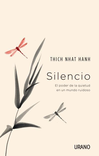 SILENCIO.EL PODER DE LA QUIETUD EN UN MUNDO RUIDOSO | 9788479539375 | NHAT HANH,THICH | Llibreria Geli - Llibreria Online de Girona - Comprar llibres en català i castellà