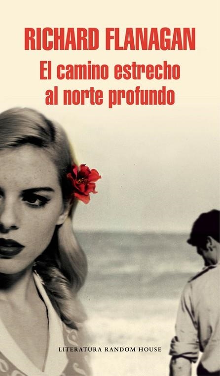 EL CAMINO ESTRECHO AL NORTE PROFUNDO | 9788439731139 | FLANAGAN,RICHARD | Llibreria Geli - Llibreria Online de Girona - Comprar llibres en català i castellà