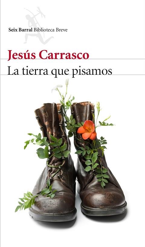 LA TIERRA QUE PISAMOS | 9788432227332 | CARRASCO,JESÚS | Llibreria Geli - Llibreria Online de Girona - Comprar llibres en català i castellà