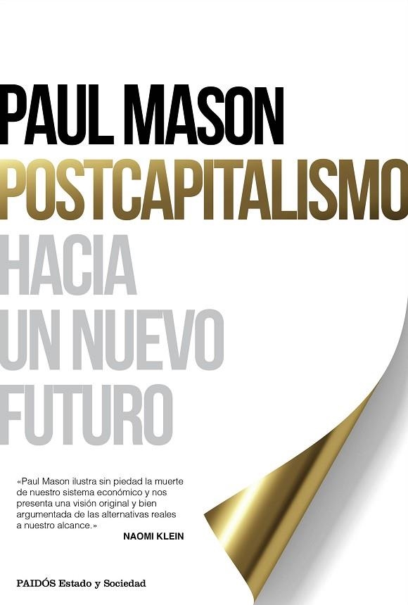 POSTCAPITALISMO.HACIA UN NUEVO FUTURO | 9788449331879 | MASON,PAUL | Libreria Geli - Librería Online de Girona - Comprar libros en catalán y castellano