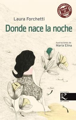 DONDE NACE LA NOCHE | 9788415250883 | GONZÁLEZ, XOSÉ MANUEL | Llibreria Geli - Llibreria Online de Girona - Comprar llibres en català i castellà