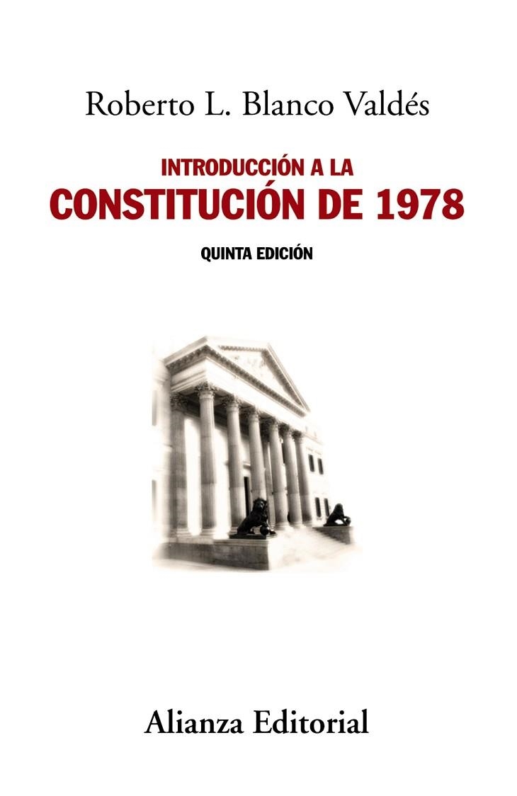 INTRODUCCIÓN A LA CONSTITUCIÓN DE 1978(5ªEDICION 2016) | 9788491042679 | BLANCO VALDÉS,ROBERTO L. | Llibreria Geli - Llibreria Online de Girona - Comprar llibres en català i castellà