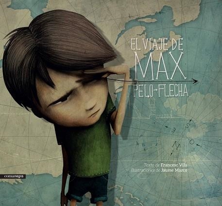 EL VIAJE DE MAX PELO-FLECHA | 9788416605057 | VILA,FRANCESC/MARCO,JAUME | Llibreria Geli - Llibreria Online de Girona - Comprar llibres en català i castellà