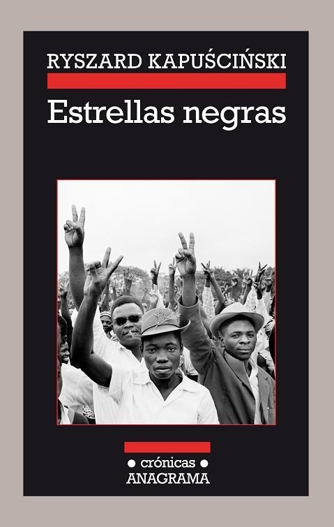 ESTRELLAS NEGRAS | 9788433926111 | KAPUSCINSKI,RYSZARD | Llibreria Geli - Llibreria Online de Girona - Comprar llibres en català i castellà