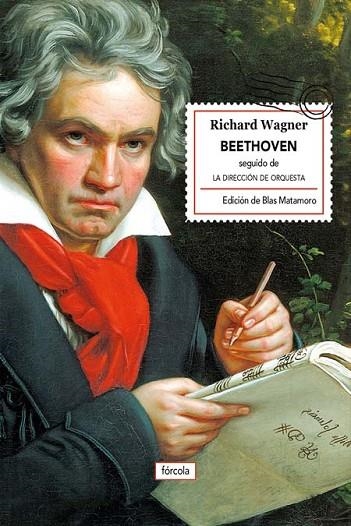 BEETHOVEN.LA DIRECCIÓN DE ORQUESTA | 9788416247608 | WAGNER,RICHARD | Llibreria Geli - Llibreria Online de Girona - Comprar llibres en català i castellà