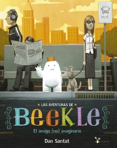 LAS AVENTURAS DE BEEKLE.EL AMIGO (NO) IMAGINARIO | 9788469604342 | SANTAT,DAN | Llibreria Geli - Llibreria Online de Girona - Comprar llibres en català i castellà