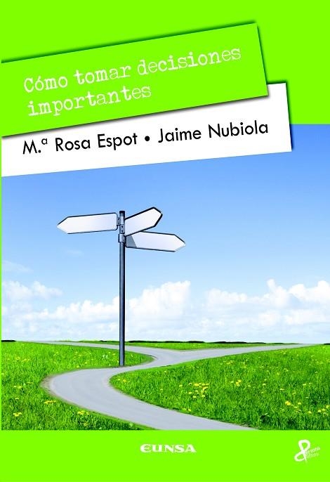 CÓMO TOMAR DECISIONES IMPORTANTES | 9788431331061 | ESPOT,MARIA ROSA/NUBIOLA,JAIME | Llibreria Geli - Llibreria Online de Girona - Comprar llibres en català i castellà