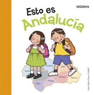 ESTO ES ANDALUCÍA | 9788424656362 | NUÑO,FRAN/CALAFELL,ROSER (IL) | Llibreria Geli - Llibreria Online de Girona - Comprar llibres en català i castellà