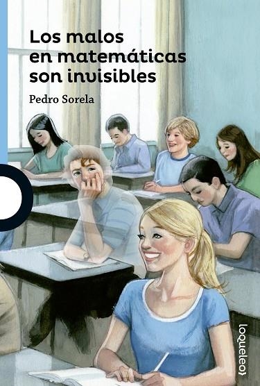 LOS MALOS EN MATEMÁTICAS SON INVISIBLES | 9788491220541 | SORELA,PEDRO | Llibreria Geli - Llibreria Online de Girona - Comprar llibres en català i castellà