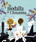 LA MEDALLA DE L'ANTONIETA | 9788415975823 | ARMENGOLL,GEMMA | Llibreria Geli - Llibreria Online de Girona - Comprar llibres en català i castellà