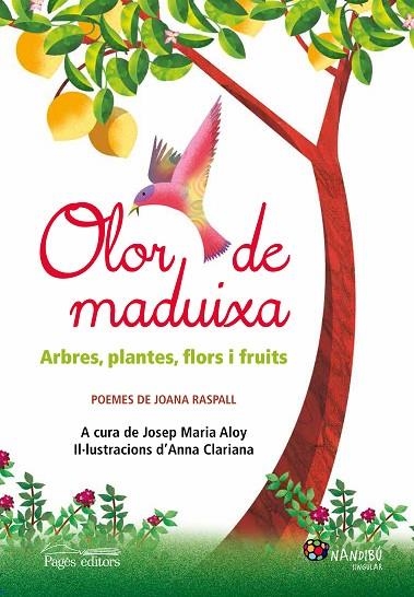 OLOR DE MADUIXA.ARBRES,PLANTES,FLORS I FRUITS.POEMES DE JOANA RASPALL | 9788499757186 | RASPALL,JOANA | Llibreria Geli - Llibreria Online de Girona - Comprar llibres en català i castellà