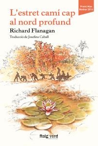 L'ESTRET CAMÍ CAP AL NORD PROFUND | 9788415539919 | FLANAGAN,RICHARD | Llibreria Geli - Llibreria Online de Girona - Comprar llibres en català i castellà