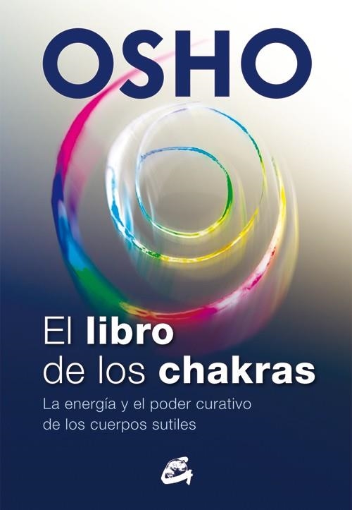 EL LIBRO DE LOS CHAKRAS | 9788484455905 | OSHO | Llibreria Geli - Llibreria Online de Girona - Comprar llibres en català i castellà