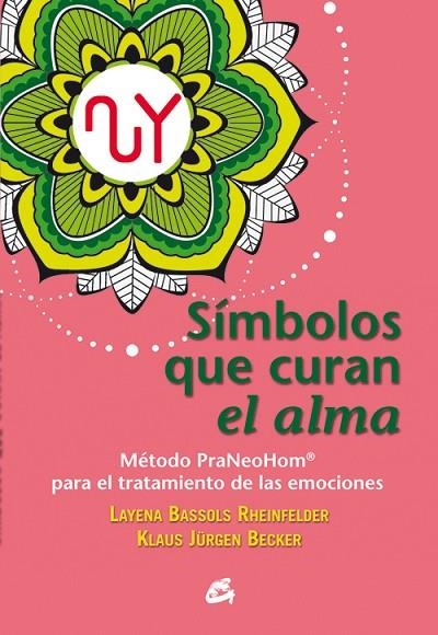 SÍMBOLOS QUE CURAN EL ALMA | 9788484455684 | BASSOLS RHEINFELDER,LAYENA/JÜRGEN BECKER,KLAUS | Llibreria Geli - Llibreria Online de Girona - Comprar llibres en català i castellà