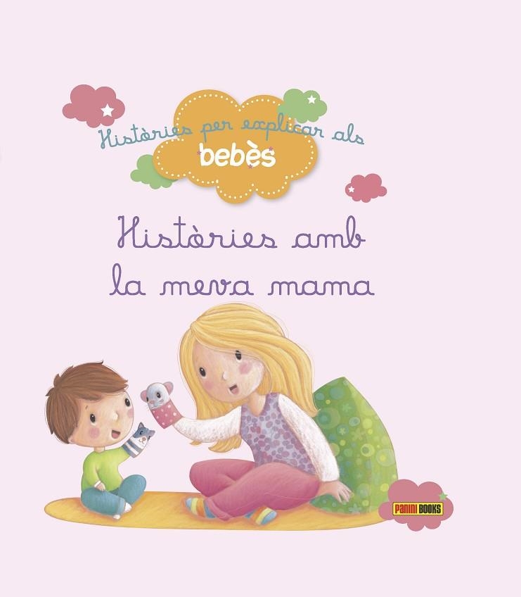 HISTÒRIES PER EXPLICAR ALS BEBÈS, HISTÒRIES AMB LA MEVA MAMA | 9788490944240 | Llibreria Geli - Llibreria Online de Girona - Comprar llibres en català i castellà