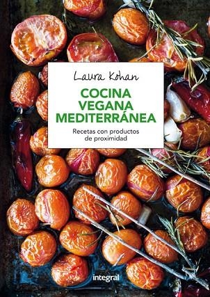 COCINA VEGANA MEDITERRANEA | 9788491180333 | KOHAN,LAURA | Llibreria Geli - Llibreria Online de Girona - Comprar llibres en català i castellà