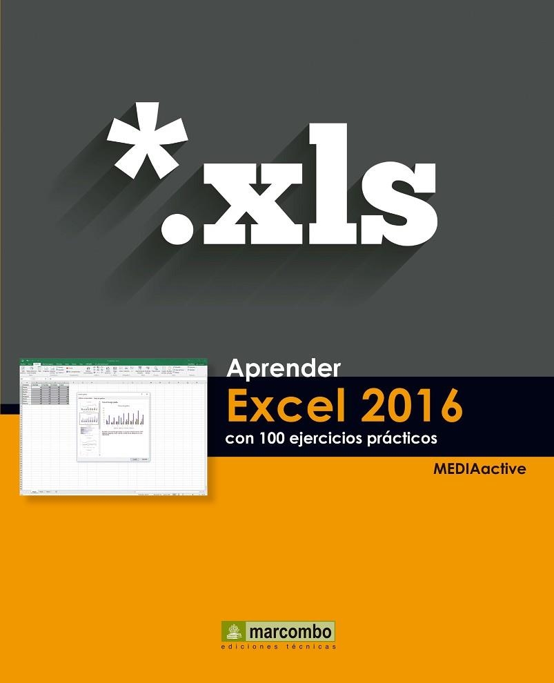 APRENDER EXCEL 2016 CON 100 EJERCICIOS PRÁCTICOS | 9788426722782 | Llibreria Geli - Llibreria Online de Girona - Comprar llibres en català i castellà