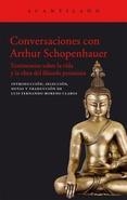 CONVERSACIONES CON ARTHUR SCHOPENHAUER.TESTIMONIOS SOBRE LA VIDA Y LA OBRA DEL FILÓSOFO PESIMISTA | 9788416011834 | SCHOPENHAUER,ARTHUR | Llibreria Geli - Llibreria Online de Girona - Comprar llibres en català i castellà