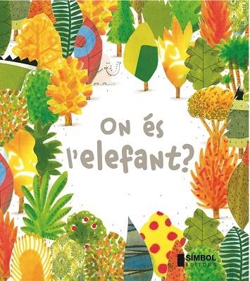 ON ÉS L'ELEFANT? | 9788415315254 | BARROUX | Llibreria Geli - Llibreria Online de Girona - Comprar llibres en català i castellà