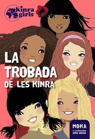 LA TROBADA DE LES KINRA | 9788424655495 | MOKA | Llibreria Geli - Llibreria Online de Girona - Comprar llibres en català i castellà