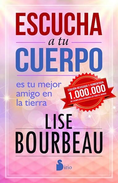 ESCUCHA A TU CUERPO.ES TU MEJOR AMIGO EN LA TIERRA | 9788416579082 | BOURBEAU,LISE | Llibreria Geli - Llibreria Online de Girona - Comprar llibres en català i castellà