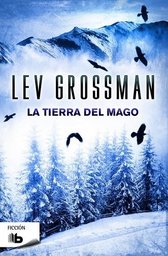 LA TIERRA DEL MAGO | 9788490701829 | GROSSMAN,LEV | Llibreria Geli - Llibreria Online de Girona - Comprar llibres en català i castellà