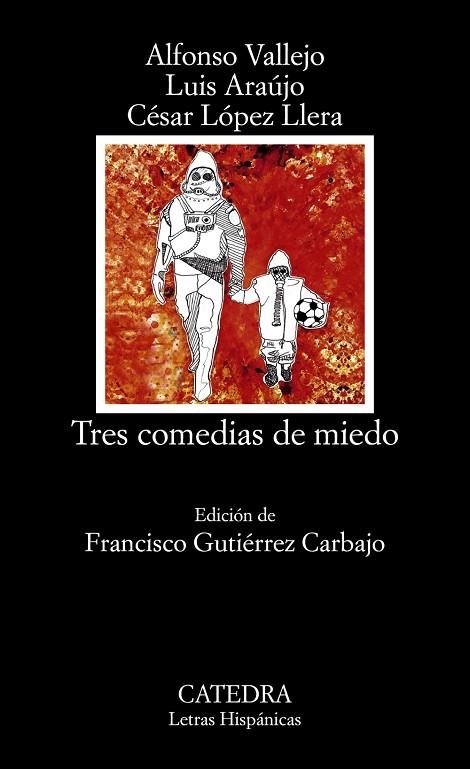 TRES COMEDIAS DE MIEDO  | 9788437635057 | VALLEJO,ALFONSO/ARAÚJO,LUIS/LÓPEZ LLERA,CÉSAR | Llibreria Geli - Llibreria Online de Girona - Comprar llibres en català i castellà