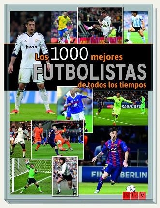 LOS 1000 MEJORES FUTBOLISTAS DE TODOS LOS TIEMPOS | 9783625006268 | Llibreria Geli - Llibreria Online de Girona - Comprar llibres en català i castellà