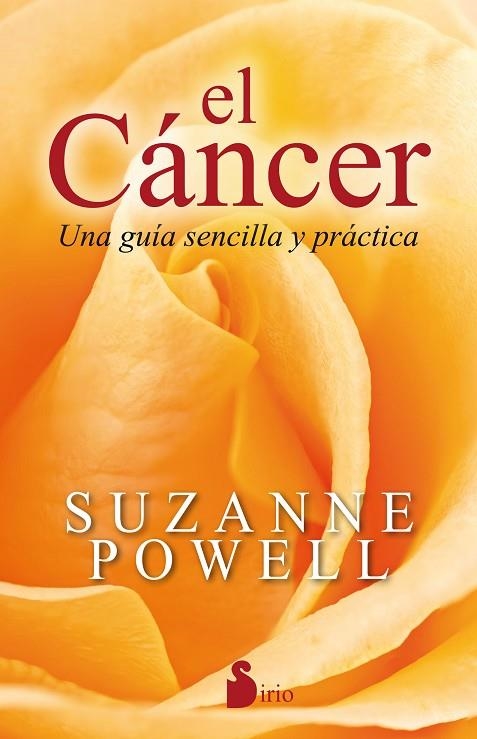 EL CÁNCER.UNA GUÍA SENCILLA Y PRÁCTICA | 9788416579471 | POWELL,SUZANNE | Libreria Geli - Librería Online de Girona - Comprar libros en catalán y castellano