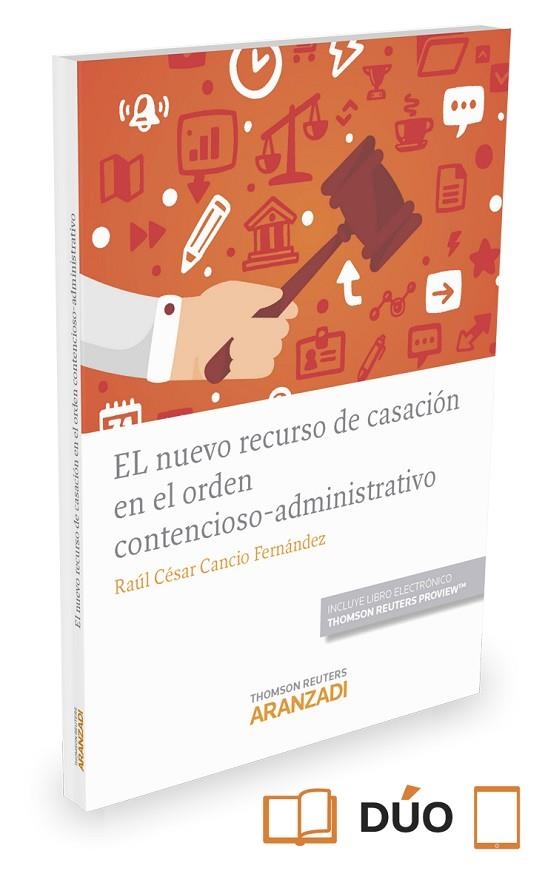 EL NUEVO RECURSO DE CASACIÓN EN EL ORDEN CONTENCIOSO-ADMINISTRATIVO (PAPEL + E-B | 9788490994719 | CANCIO FERNÁNDEZ,RAÚL CÉSAR | Llibreria Geli - Llibreria Online de Girona - Comprar llibres en català i castellà