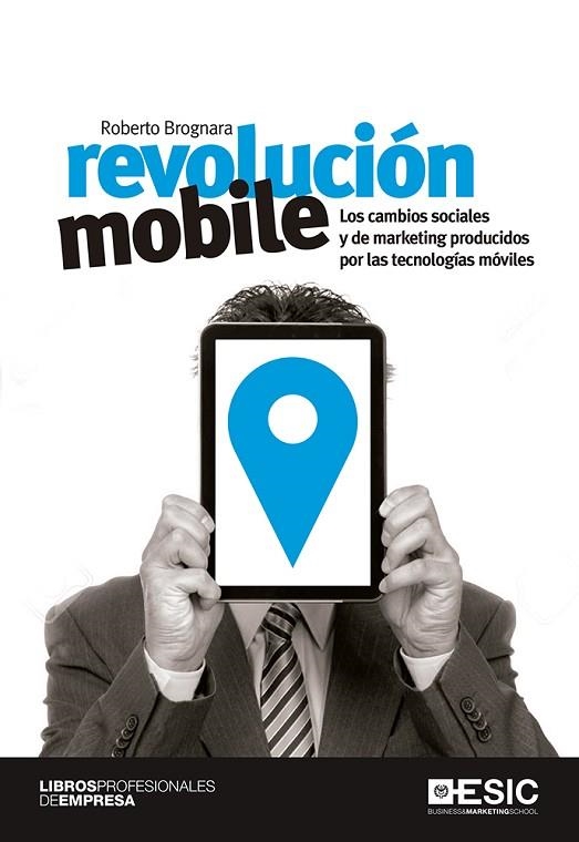 REVOLUCIÓN MOBILE | 9788416462568 | BROGNARA,ROBERTO | Llibreria Geli - Llibreria Online de Girona - Comprar llibres en català i castellà