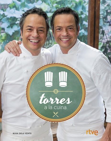 TORRES A LA CUINA | 9788416430215 | TORRES,SERGIO/TORRES,JAVIER | Llibreria Geli - Llibreria Online de Girona - Comprar llibres en català i castellà