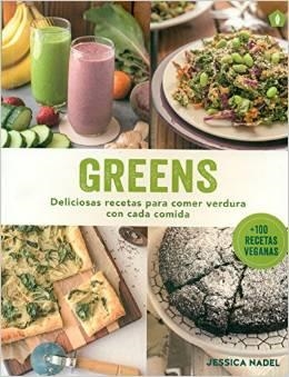 GREENS.DELICIOSAS RECETAS PARA COMER VERDURA CON CADA COMIDA | 9788416407057 | NADEL,JESSICA | Llibreria Geli - Llibreria Online de Girona - Comprar llibres en català i castellà